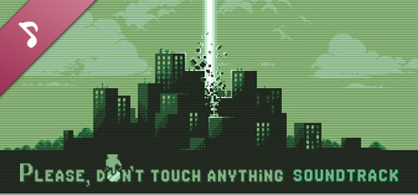 Please, Don't Touch Anything Soundtrack