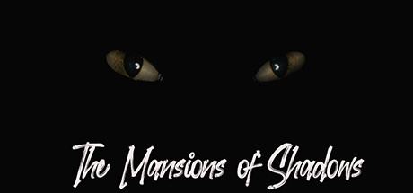 The Mansions of Shadows
