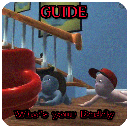 Guide for Who is your Daddy