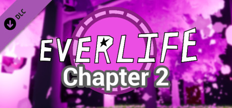 Everlife: Chapter 2