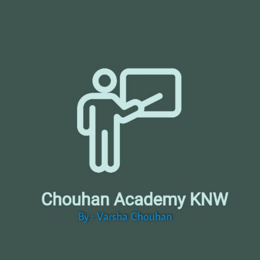 CHOUHAN ACADEMY KNW