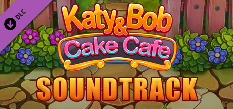 Katy & Bob: Cake Café Soundtrack