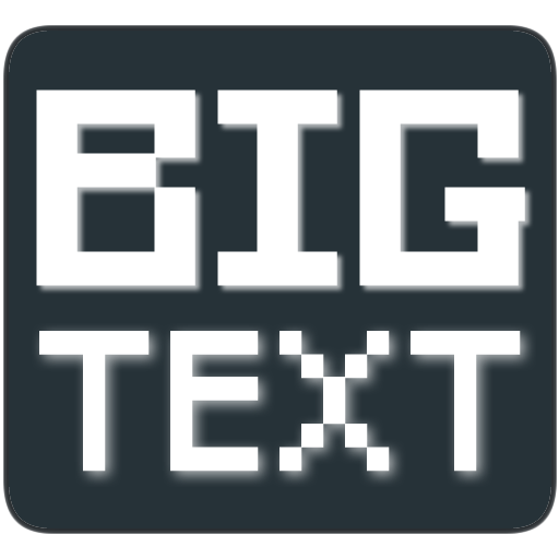 Big Text Big Letters