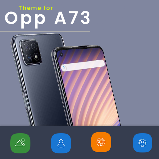 Oppo A73 Theme & Launcher
