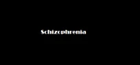 Schizophrenia