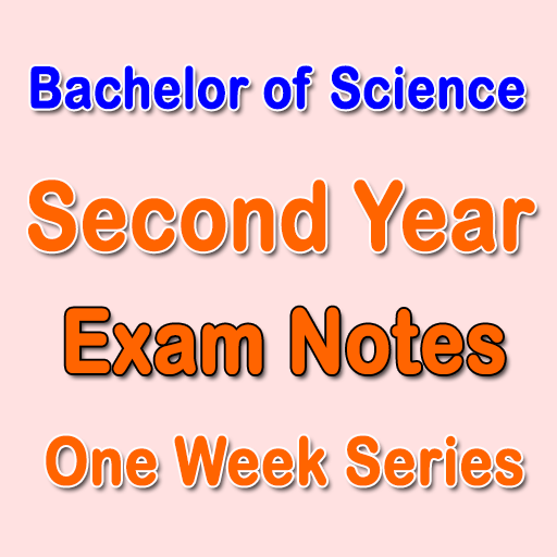 BSc Second Year Exam Notes - One Week Series