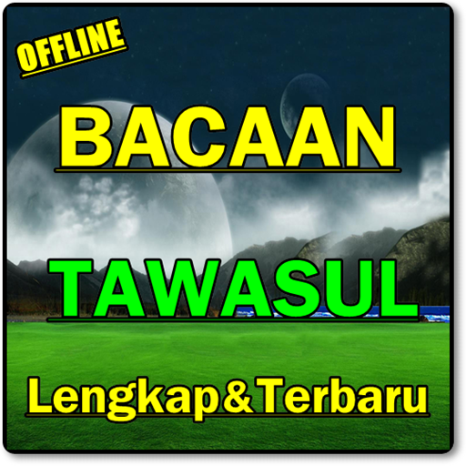 KUMPULAN BACAAN TAWASUL PALING