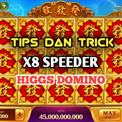 Tips Higgs Domino x8 Speeder