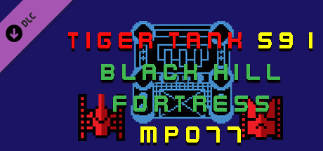 Tiger Tank 59 Ⅰ Black Hill Fortress MP077
