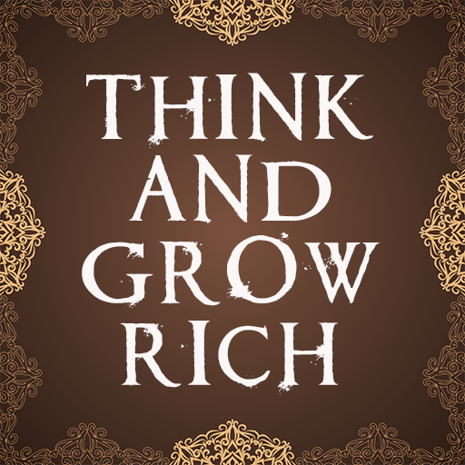 Think and Grow Rich by Napoleo