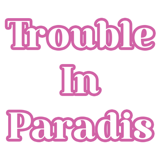 Trouble In Paradise