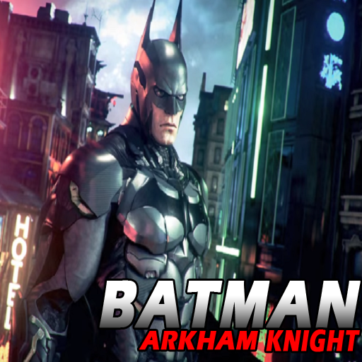 New Batman Arkham Knight Guide
