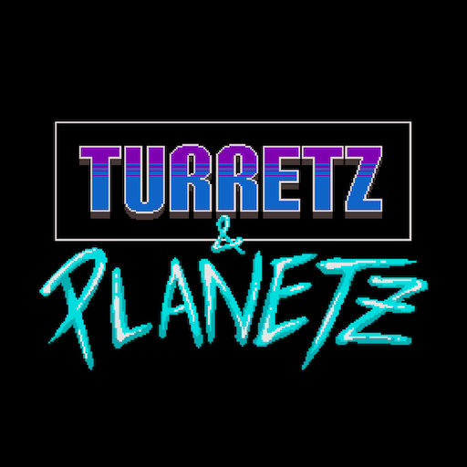 Turretz : Planetz