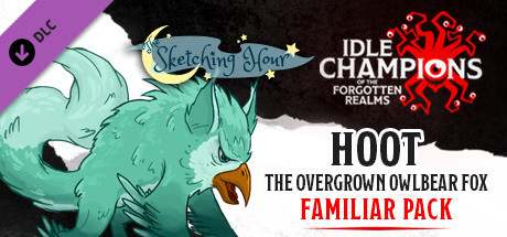 Idle Champions - Hoot the Overgrown Owlbear Fox Familiar Pack