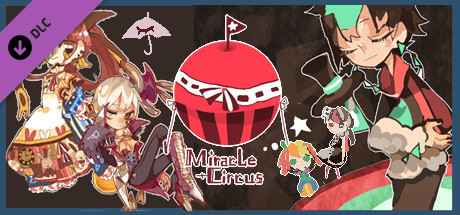 Miracle Circus 奇迹马戏团-DLC