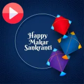 Makar Sankranti Video Status