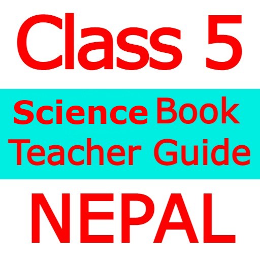 Class 5 science Teacher Guide