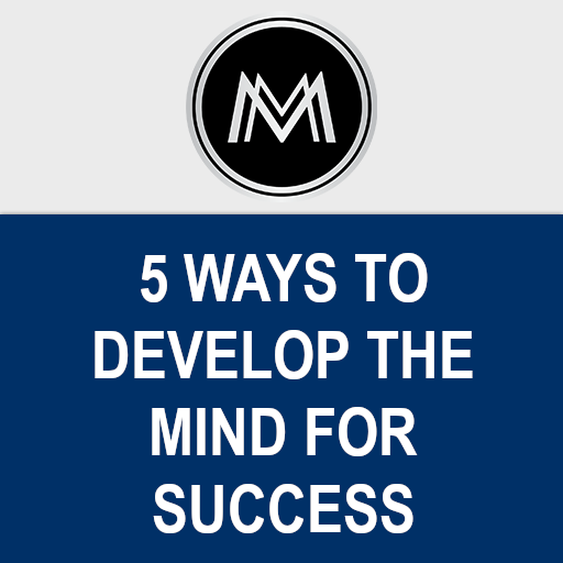 Develop the Mind for Success