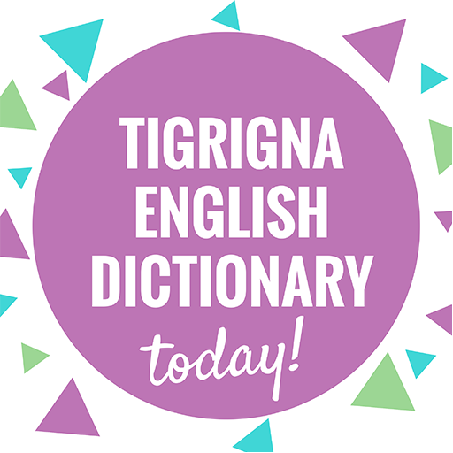 Tigrigna to English Dictionary