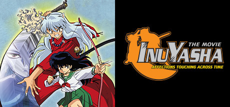 Inuyasha the Movie: Affections Touching Across Time