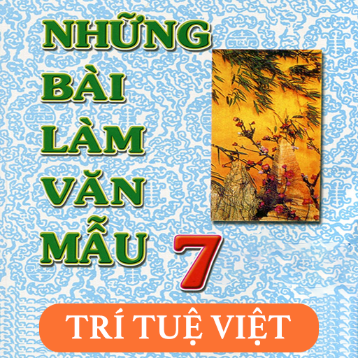 Văn mẫu 7 - Văn 7 - Những bài 