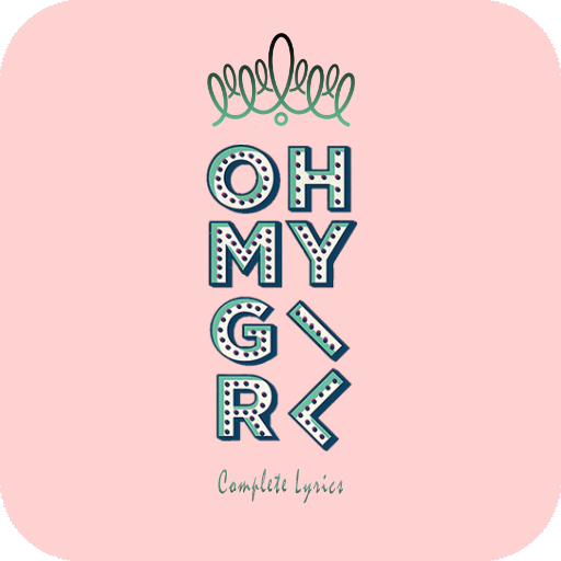 Oh My Girl Lyrics (Offline)