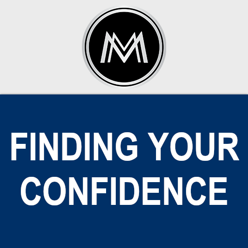 Finding Your Confidence