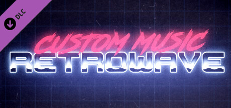 Retrowave - Custom Music