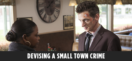 Small Town Crime: Devising A Small Town Crime