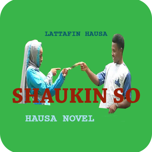 Shaukin So - Hausa Novel
