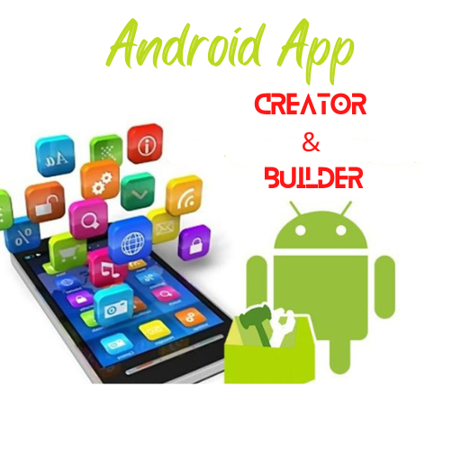 Android App Creator & Builder