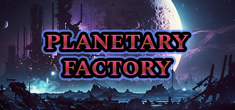 Planetary Factory - Idle Game
