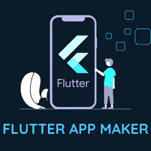 Flutter App Maker: (Build App)