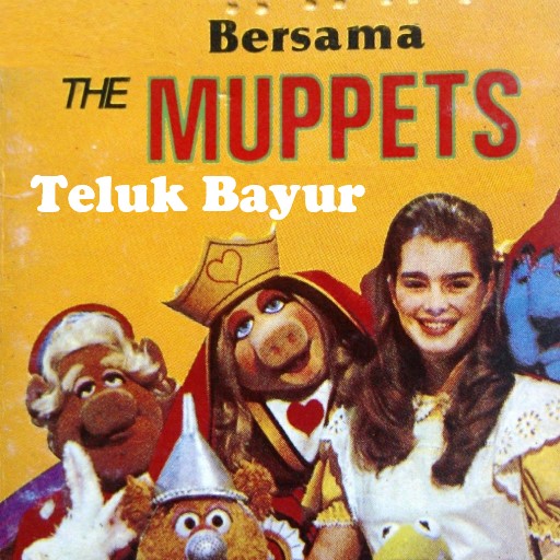 Lagu Muppet Teluk Bayur - Tembang Kenangan