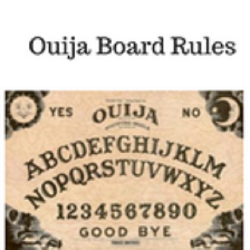 Ouija Board Rules