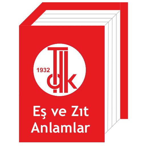 Eş ve Zıt Anlamlı Türkçe Sözlü