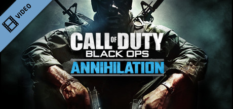 Call of Duty Black Ops - Annihilation Trailer