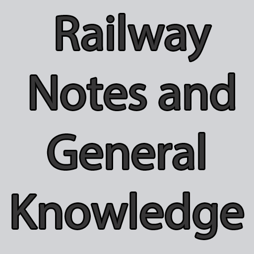 Railway Notes and General Knowledge