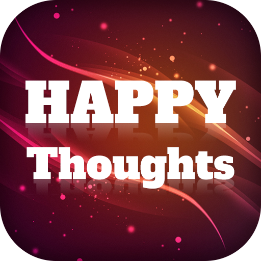 Happy Thoughts