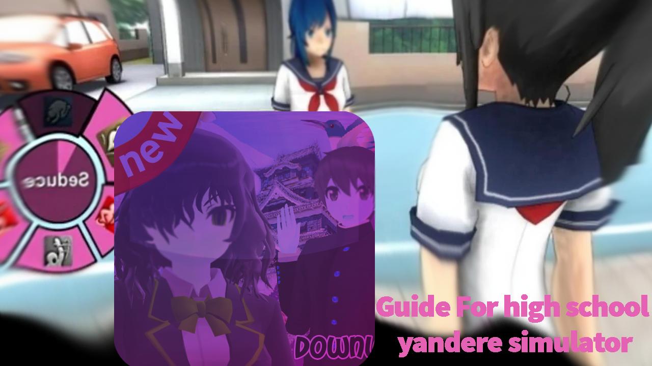 Скачать Guide high school yandere simulator 2019 на ПК | Официальный  представитель GameLoop