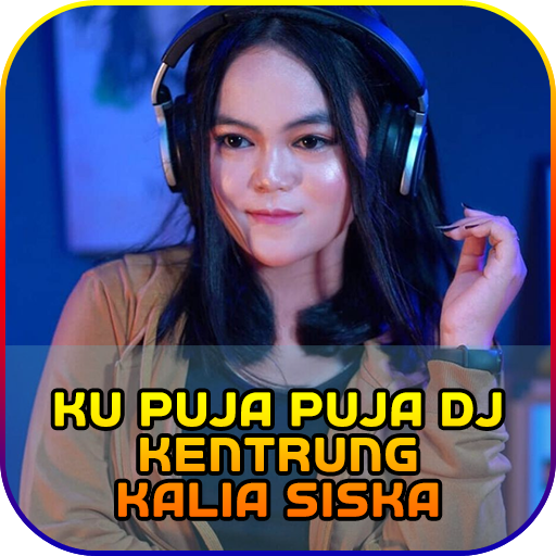 Ku Puja Puja Dj Kentrung Kalia Siska