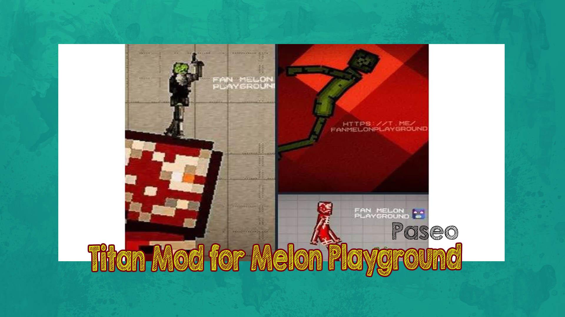 Скачать Titan Mod for Melon Playground на ПК | Официальный представитель  GameLoop