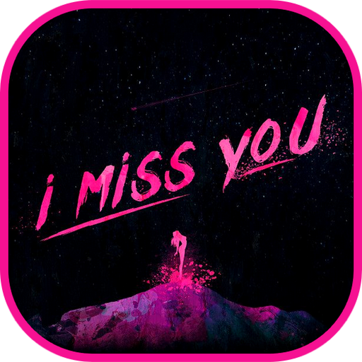 I Miss You : Sad Quotes & Love