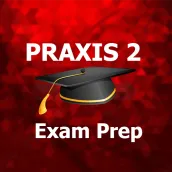 Praxis 2 Test Prep 2024 Ed
