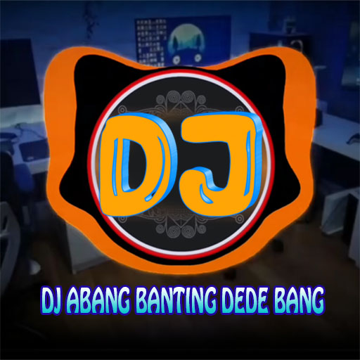 DJ ABANG BANTING DEDEK BANG