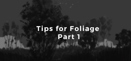 Kalen Chock Presents: Tips for Foliage: Part 1