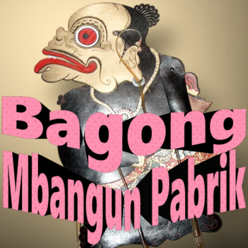 Bagong Mbangun Pabrik Wayang