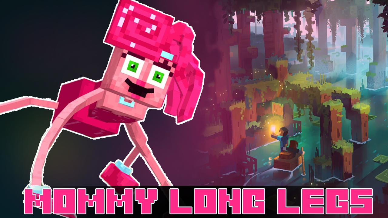 Mommy Long Legs for Minecraft - Apps on Google Play