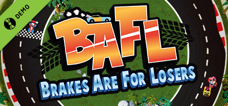 BAFL - Brakes Are For Losers Demo