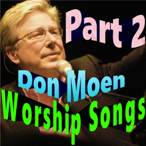 Worship Songs Don Moen Part 2